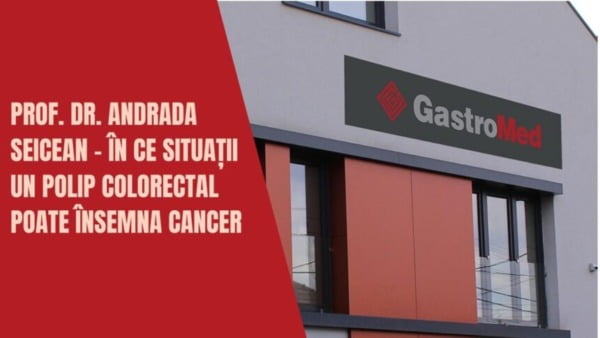 Ce sunt polipii colorectali, cum se pot trata și când trebuie să ne gândim la cancer Andrada Seicean